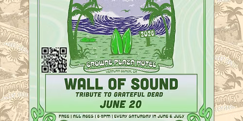 Ventura Summer Concert Series #3 WALL OF SOUND Grateful Dead Tribute | Sat 6.20 FREE | 6pm