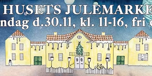 Husets julemarked 2025 \/ Aalborg