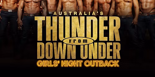 Australias Thunder From Down Under at The Plaza Live Theatre Orlando