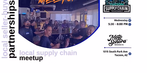 APR 29 - Tucson Supply Chain Meetup @ Moto Sonora Brewing Co