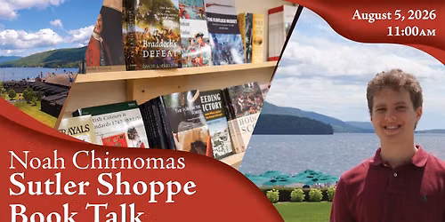 Sutler Shoppe Book Talk with Noah Chirnomas