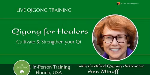 SFQ Level Two: Qigong for Healers In-Person Training 