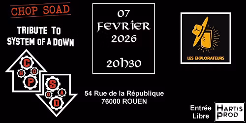 CHOP SOAD, Tribute SYSTEM OF A DOWN, en concerts aux EXPLORATEURS de ROUEN