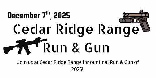 Run & Gun Dec 7th. 2025