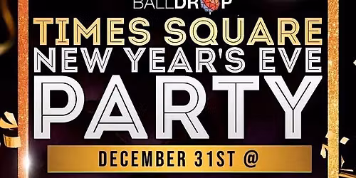 BallDrop.com Presents: Yard House Times Square New Years Eve