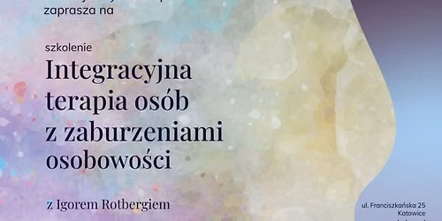 Integracyjna terapia os\u00f3b z zaburzeniami osobowo\u015bci \u2013 szkolenie stacjonarne \ud83e\udde0