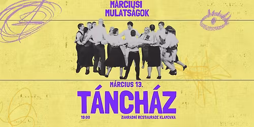 M\u00e1rciusi Mulats\u00e1gok 2026 - P\u00e9ntek - T\u00e1nch\u00e1z