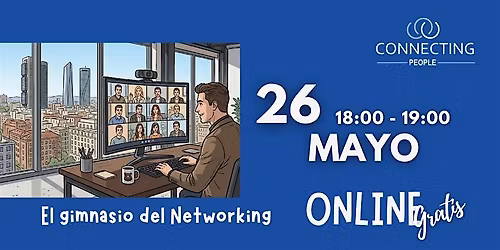 NETWORKING BARCELONA - CONNECTING PEOPLE - Online 26 mayo