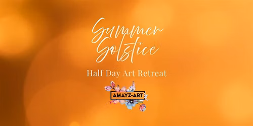 Summer Solstice Half Day Art Retreat