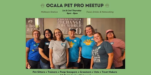 Ocala Pet Pro Meetup - 1st & 3rd Thursdays