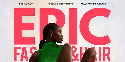 EPIC Fashion & Hair Experience 2026 at Coleman Bush Bldg.
