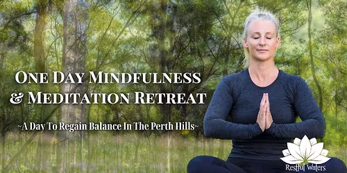 One Day Mindfulness & Meditation Retreat
