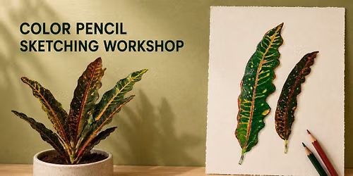 Color Pencil Sketching Workshop