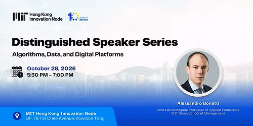 MIT Distinguished Speaker Series: Algorithms, Data, and Digital Platforms