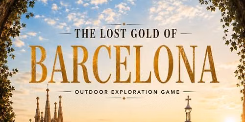 The Lost Gold of Barcelona - Sightseeing Exploration Game