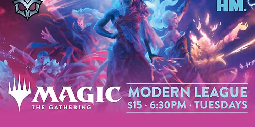 MTG Modern League at HM.