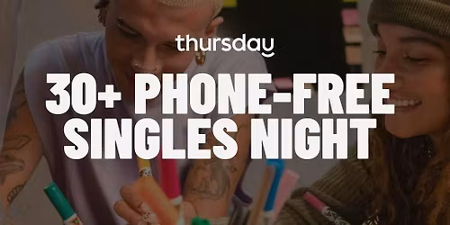 Thursday | 30+ No-phone Singles Night | Absent Lisbon