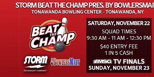 Storm Beat The Champ Presented By BowlersMart - Tonawanda Bowling Center, Tonawanda, NY