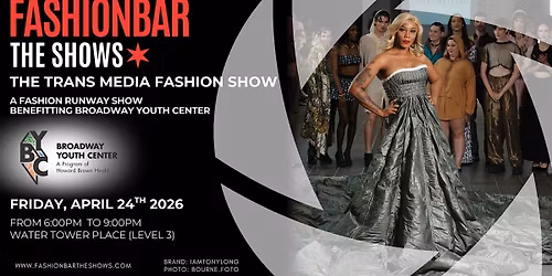 FashionBar THE SHOWS: April 2026 - The Trans Media Fashion Show