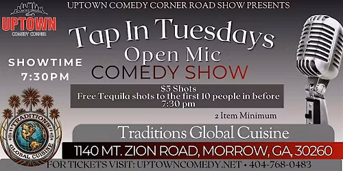 Uptown Comedy Corner Presents:Tequila Tap In Tuesdays, Open Mic Comedy Show