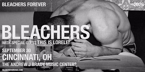 Bleachers Forever with This Is Lorelei