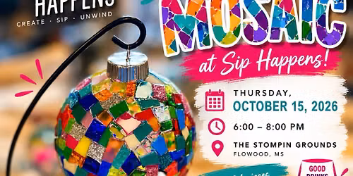 Sip Happens at The Stompin\u2019 Grounds 10-15-2026 6:00-8:00