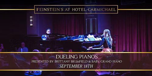 DUELING PIANOS presented by Brittany Brumfield & Baby Grand Entertainment