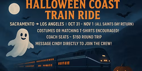 Ghosts on the Coast! Coast Starlight Halloween Train Trip From Sacramento to LA and Back Again