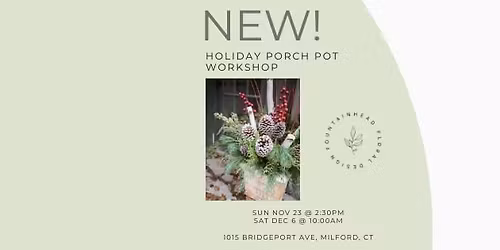 Holiday Evergreen Porch Pot Workshop