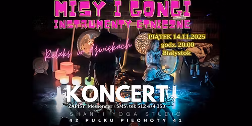 Koncert Realsacyjny. Du\u017co wi\u0119cej ni\u017c misy i gongi...