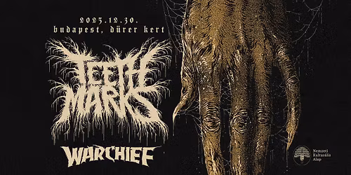 TEETH MARKS, vend\u00e9g: Warchief \/\/ D\u00fcrer Kert
