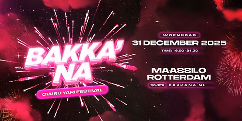 Bakka'Na Owru Yari Festival - woensdag 31 december 2025