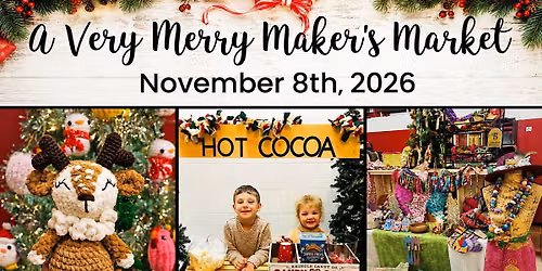 A Very Merry Maker's Market 2026
