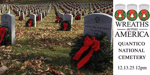 Public Wreath Laying for Wreaths Across America 2025 at Quantico National Cemetery