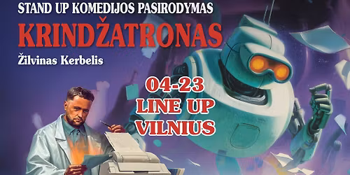 \u017dilvinas Kerbelis | STAND UP | KRIND\u017dATRONAS [VILNIUS]