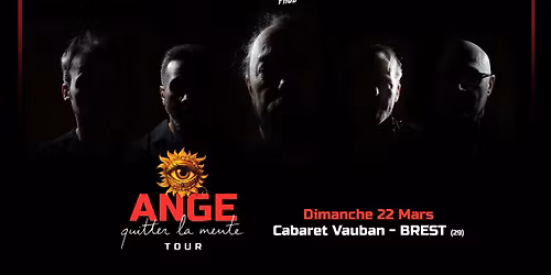 ANGE (Quitter la Meute Tour) \u2022 Cabaret Vauban, Brest
