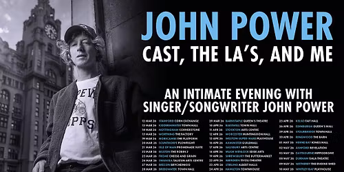 John Power - Cast, The La's and Me