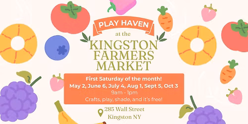 Play Haven at the Kingston Farmers Market!