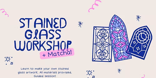 Stained Glass Art Workshop