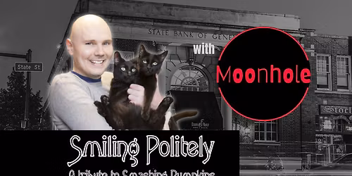 Smiling Politely w\/ Moonhole - Smashing Pumpkins Tribute + High-Energy Rock!