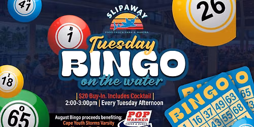Tuesday Bingo on the Water @ Slipaway