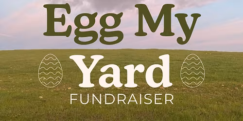 Egg My Yard \u00b7 Youth Fundraiser