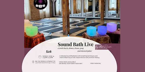 Sound Bath Live - by the River