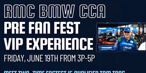 RMC BMW CCA Pre Fan Fest VIP Experience 