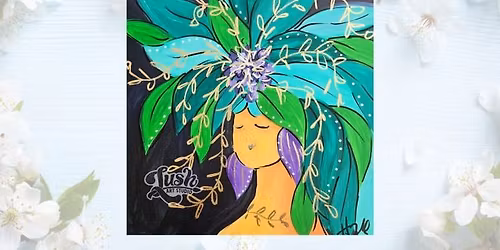 Mother Nature Paint Class - May 22, 6:30 - 9 pm