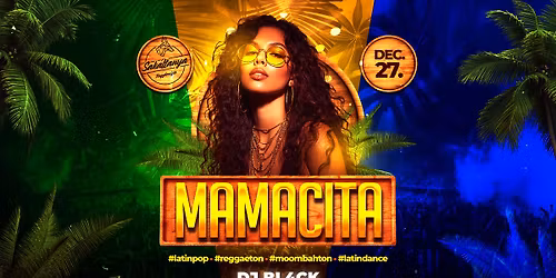 Mamacita \u2718 Sak\u00e1ltanya Latin Party | Dec.27.