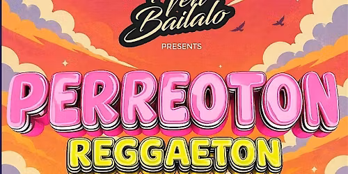 Perreoton: Reggaeton Day Party \u2013 Riverside