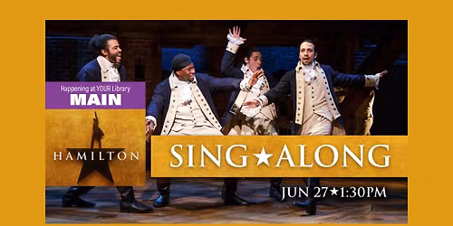 Hamilton Sing Along Watch Party