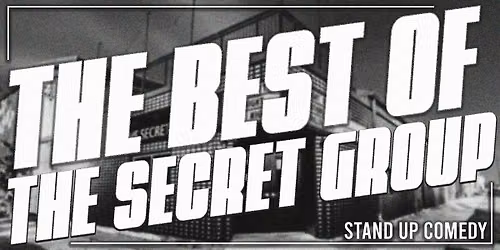 The Best of the Secret Group RATED R Comedy Showcase 11pm