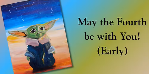 May the Fourth be with You! (Early) Class